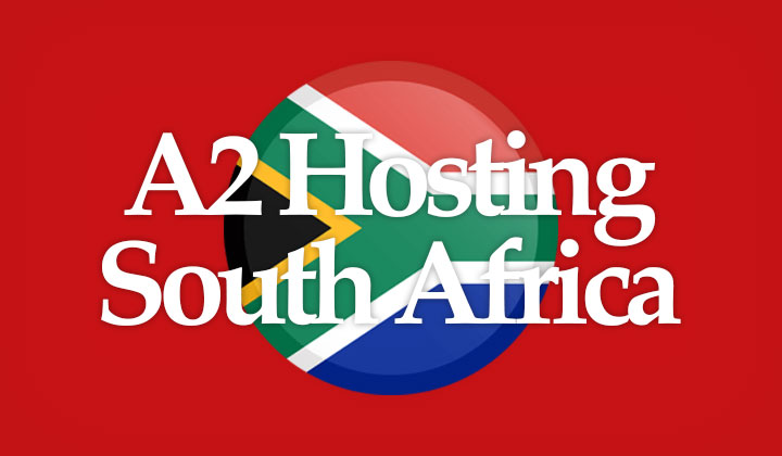 A2 Hosting South Africa