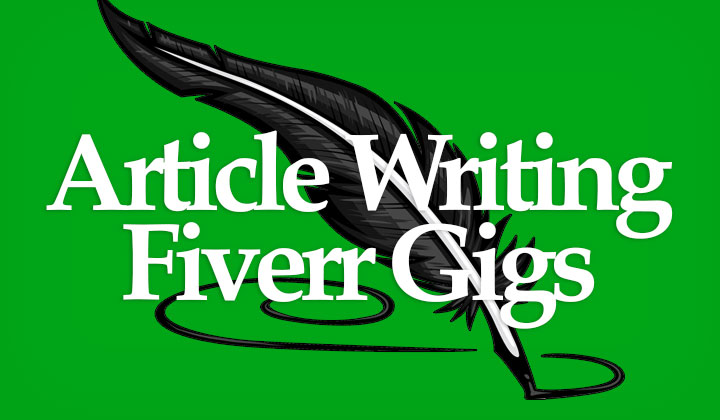 Article Writing Fiverr Gigs