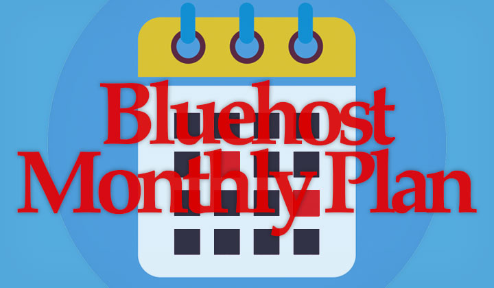 Bluehost Monthly Plan
