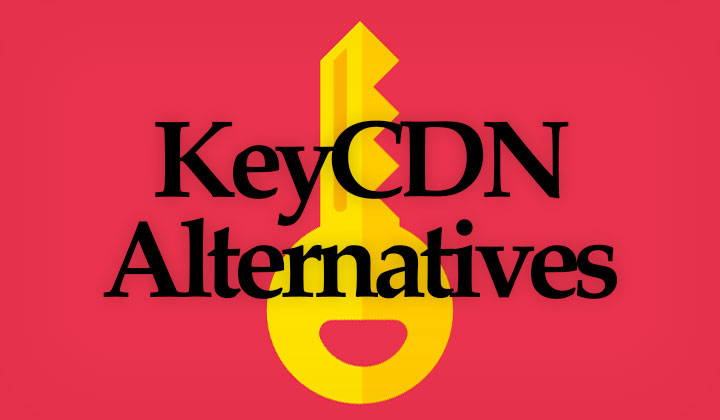 KeyCDN Alternatives