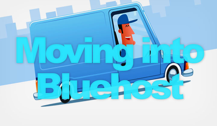 Moving into Bluehost