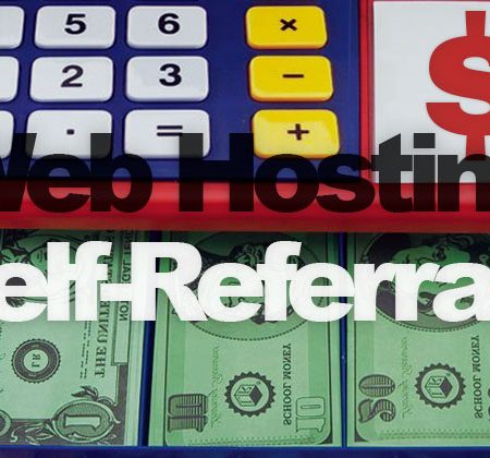 Web Hosting Self-Referrals