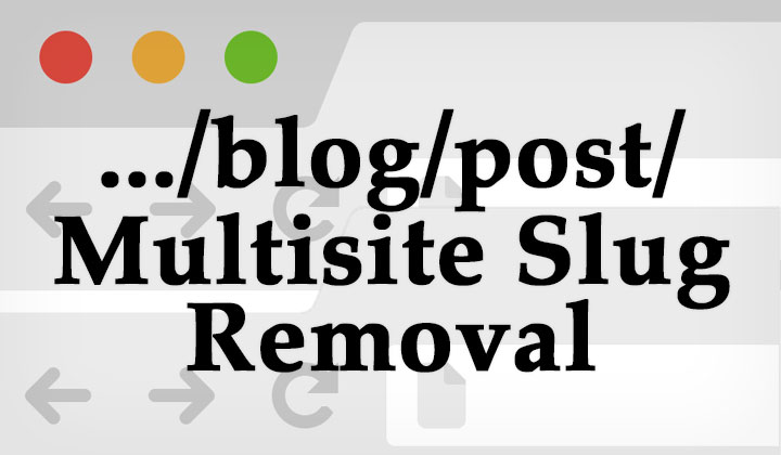 WordPress Multiside Blog Slug Removal
