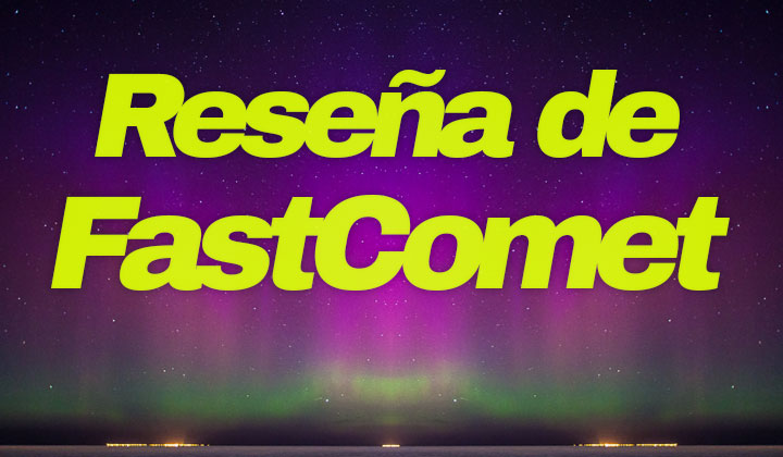 Reseña de FastComet