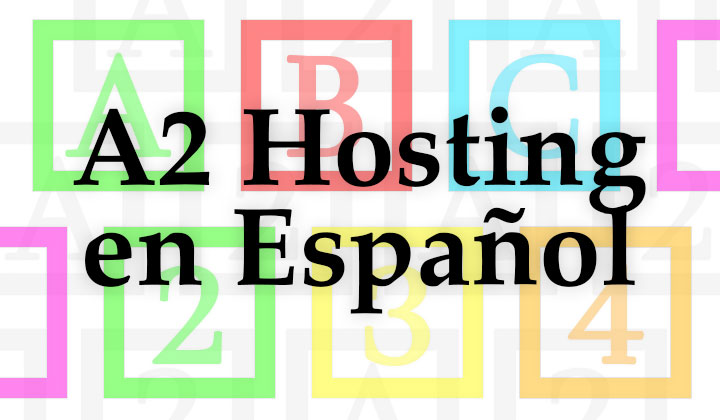 A2 Hosting en Español