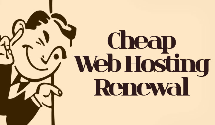 Cheap Web Hosting Renewal