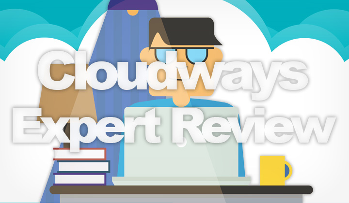 Cloudways Expert Review