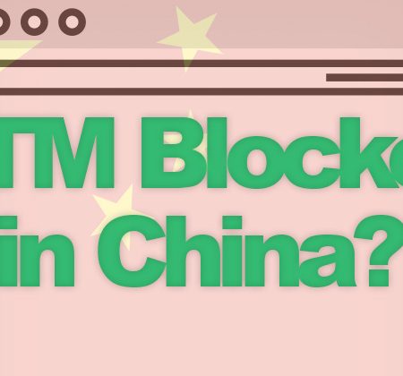 GTM Blocked in China