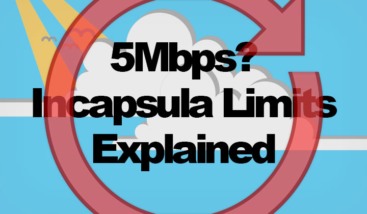 Incapsula Limits Explained