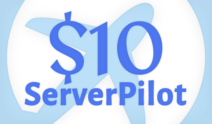 ServerPilot $10 Credit Referral Link