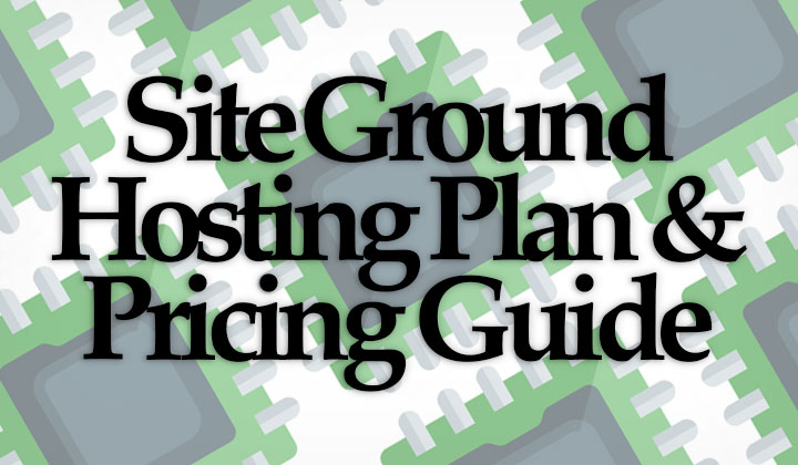 SiteGround Hosting Plans & Pricing Guide
