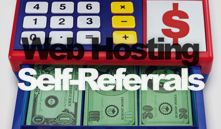 Web Hosting Self-Referrals